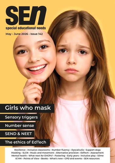 SPECIAL EDUCATIONAL NEEDS MAGAZINE - MAY/JUNE 2026 ISSUE 142