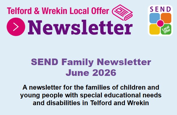 TELFORD & WREKIN - SEND NEWSLETTER, JUNE 2026